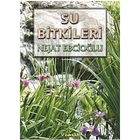 Su Bitkileri - Nejat Ebcioğlu