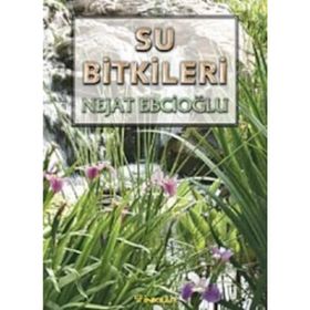 Su Bitkileri - Nejat Ebcioğlu