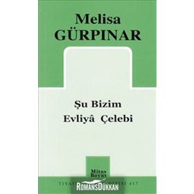 ŞU BIZIM EVLIYA ÇELEBİ - MELISA GÜRPINAR