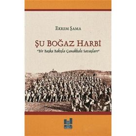 Şu Boğaz Harbi - Ekrem Şama