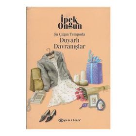 Şu Çılgın Tempoda Duyarlı Davranışlar - İpek Ongun