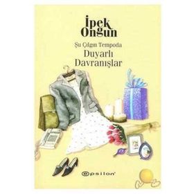 Şu Çılgın Tempoda Duyarlı Davranışlar - İpek Ongun