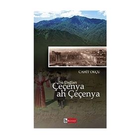 SU DAĞLARI ÇEÇENYA AH ÇEÇENYA - CAHIT OKÇU