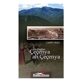 SU DAĞLARI ÇEÇENYA AH ÇEÇENYA - CAHIT OKÇU