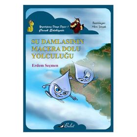SU DAMLASININ MACERA DOLU YOLCULUĞU - ERDEM SEÇMEN