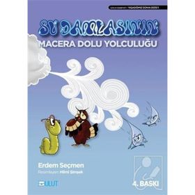 SU DAMLASININ MACERA DOLU YOLCULUĞU - ERDEM SEÇMEN