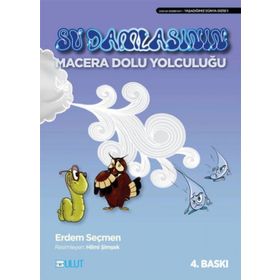SU DAMLASININ MACERA DOLU YOLCULUĞU - ERDEM SEÇMEN