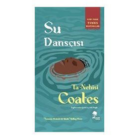 Su Dansçısı - Ta Nehisi Coates