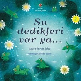 Su Dedikleri Var Ya - Laura Purdie Salas