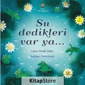 Su Dedikleri Var Ya - Laura Purdie Salas
