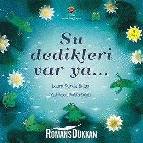 Su Dedikleri Var Ya - Laura Purdie Salas