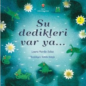 Su Dedikleri Var Ya - Laura Purdie Salas