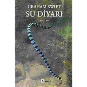 SU DİYARI - GRAHAM SWIFT