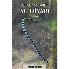 SU DİYARI - GRAHAM SWIFT