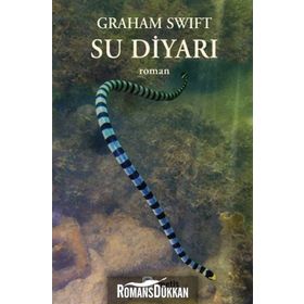 SU DİYARI - GRAHAM SWIFT