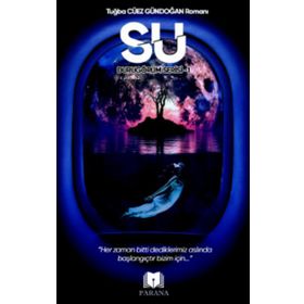 Su - Durugörüm Serisi 1 Tuğba Cüez Gündoğan