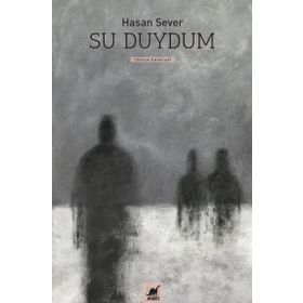 Su Duydum - Hasan Sever