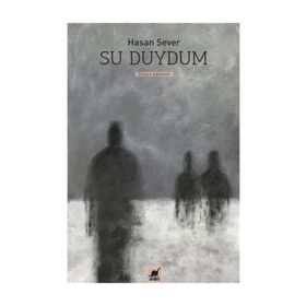 Su Duydum - Hasan Sever