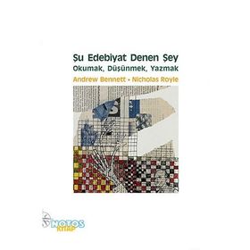 Şu Edebiyat Denen Şey - Andrew Bennett Nicolas Royle