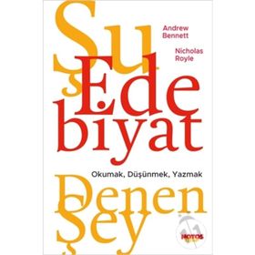 Şu Edebiyat Denen Şey - Andrew Bennett Nicolas Royle