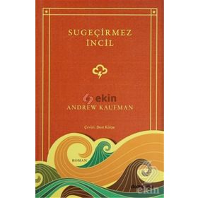 SU GEÇİRMEZ İNCİL - ANDREW KAUFMAN
