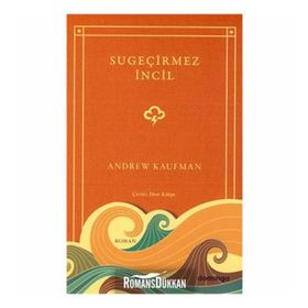 SU GEÇİRMEZ İNCİL - ANDREW KAUFMAN