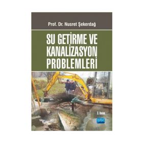 SU GETIRME VE KANALIZASYON PROBLEMLERI - NUSRET ŞEKERDAĞ