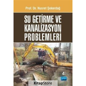 SU GETIRME VE KANALIZASYON PROBLEMLERI - NUSRET ŞEKERDAĞ