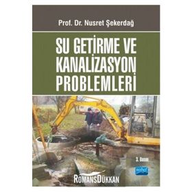 SU GETIRME VE KANALIZASYON PROBLEMLERI - NUSRET ŞEKERDAĞ