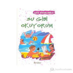 SU GIBI OKUYORUM - AZIZ SIVASLIOĞLU