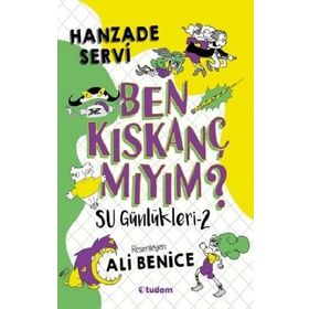 Su Günlükleri - 2 Ben Kıskanç mıyım? Tudem Yayınları