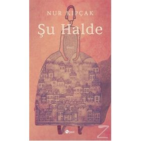 Şu Halde - Nur Kıpçak