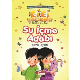 Su İçme Adabı - Gizli Oyun - Nezihe Ak İnci