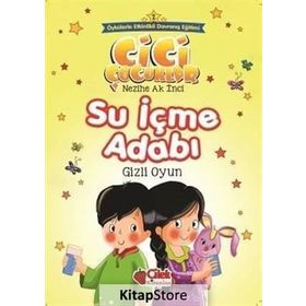 Su İçme Adabı - Gizli Oyun - Nezihe Ak İnci