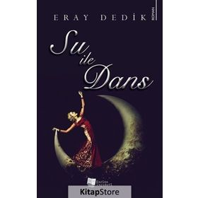 Su ile Dans - Eray Dedik
