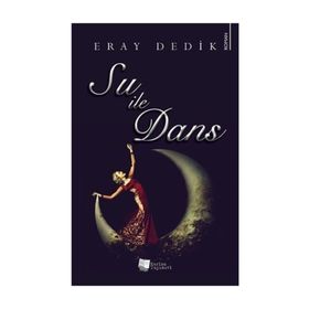 Su ile Dans - Eray Dedik