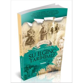 Şu İlginç Tarihimiz - Yeliz Aksoy Vuslat Uyanık