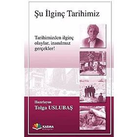 Şu İlginç Tarihimiz - Yeliz Aksoy Vuslat Uyanık