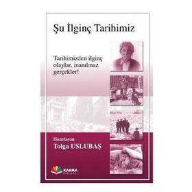 Şu İlginç Tarihimiz - Yeliz Aksoy Vuslat Uyanık