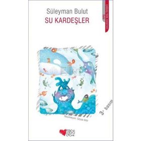 SU KARDEŞLER - SÜLEYMAN BULUT