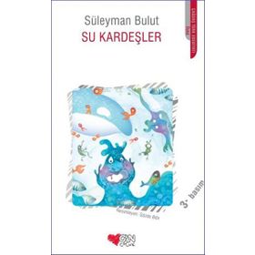 SU KARDEŞLER - SÜLEYMAN BULUT