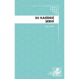 Su Kasidesi Şerhi - Metin Akar