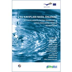 SU KAYIPLARI NASIL ÖNLENİR? SU KAYIPLARINI AZALTMA TEKNIKLERI VE UYGULAMALARINA YÖNELİK REHBER KITA - KOLLEKTIF