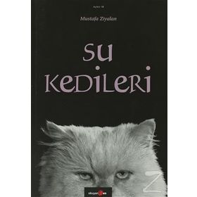 SU KEDILERI - MUSTAFA ZIYALAN
