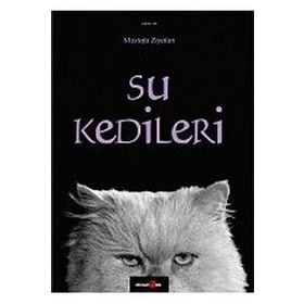 SU KEDILERI - MUSTAFA ZIYALAN