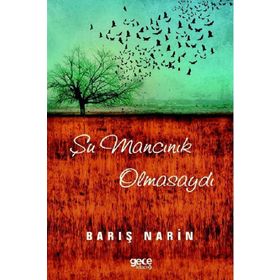 Şu Mancınık Olmasaydı - Barış Narin