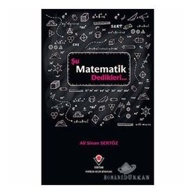 Şu Matematik Dedikleri - Ali Sinan Sertöz