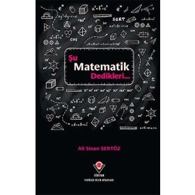 Şu Matematik Dedikleri - Ali Sinan Sertöz
