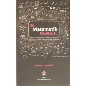 Şu Matematik Dedikleri - Ali Sinan Sertöz