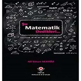 Şu Matematik Dedikleri - Ali Sinan Sertöz
